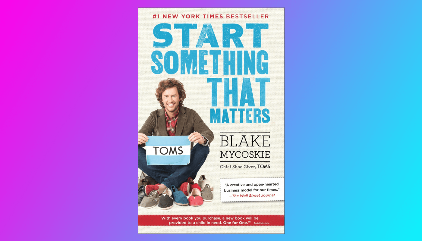 start_something_that_matters_toms_aziona