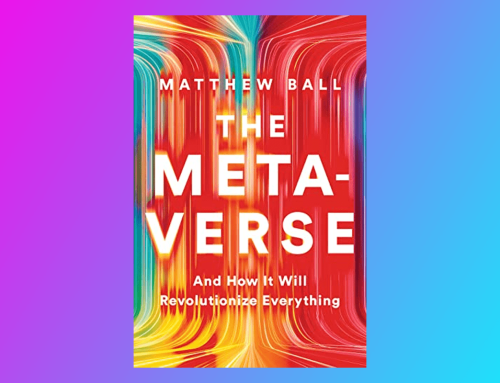“Il Metaverso: E Come Rivoluzionerà Tutto” di Matthew Ball